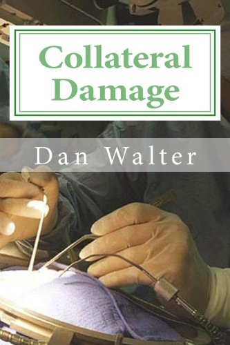 Collateral Damage: A Patient, a New Procedure, and the Learning Curve