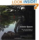 Infinite Spaces: The Art and Wisdom of the Japanese Garden