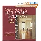 Not So Big Solutions for Your Home by Sarah Susanka