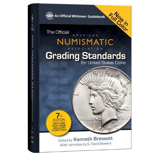 official ana grading standards for united states coins official american numismatic association grading standards