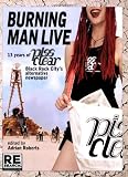 Burning Man Live: 13 Years of Piss Clear, Black Rock Citys Alternative Newspaper