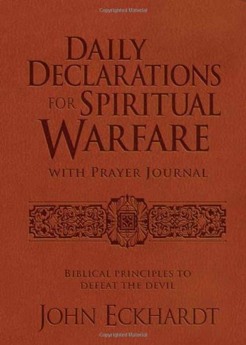 daily declarations for spiritual warfare with prayer journal biblical principles to defeat the devil