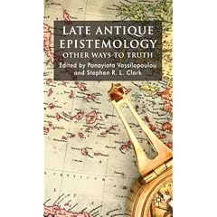 Late Antique Epistemology: Other Ways to Truth
