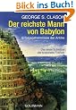 Der reichste Mann von Babylon: Erfolgsgeheimnisse der Antike - Der erste Schritt in die finanzielle Freiheit