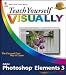 Books : Teach Yourself Visually Photoshop Elements 3
