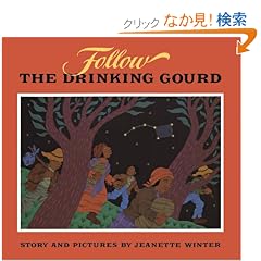 Follow the Drinking Gourd