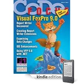 CODE Focus Magazine - 2004 - Vol. 2 - Issue 1 - Visual FoxPro 9.0 (Ad-Free!)