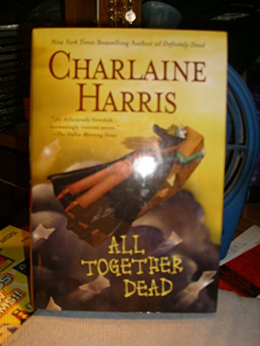 ALL TOGETHER DEAD[HARDCOVER]SOOKIE STACKHOUSE/TRUE BLOODFrom ACE