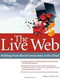 The Live Web: Building Event-Based Connections in the Cloud