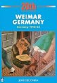 Weimar Germany: Germany 1918-33 (20th Century History S.)