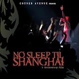 No Sleep Till Shangai