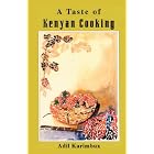 A Taste of Kenyan Cooking by Adil Karimbux