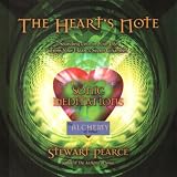 Stewart Pearce The Heart's Note; Sonic Meditations