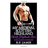 highlander romance my medieval scottish highland wolf highlander lover highlander romance highland scottish