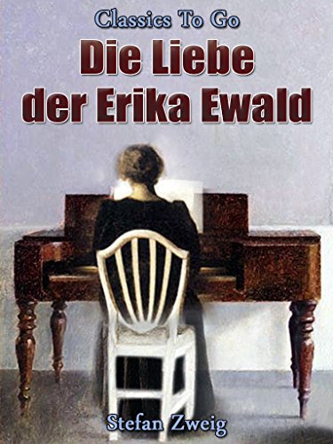 Die Liebe der Erika Ewald (Classics To Go) (German Edition)
