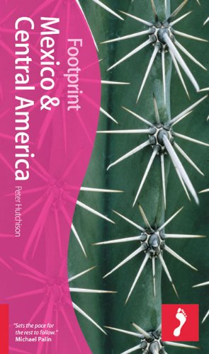 Cover image : Footprint Mexico and Central America (Footprint Central America and Mexico Handbook)