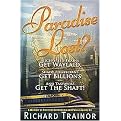 Paradise Lost? (High-Speed Trains--Get Waylaid, Shady Politicians--Get Billions and the Taxpayers Get the Shaft!) (Paperback)
