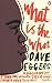 What is the What (Paperback)