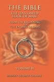 The Bible: The Hallowed Book of Man Volume II