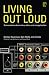 Living Out Loud: Conversations about Virtue, Ethics, and Evangelicalism