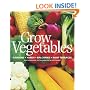 Grow Vegetables: Gardens - Yards - Balconies - Roof Terraces