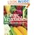 Grow Vegetables: Gardens - Yards - Balconies - Roof Terraces