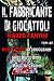 IL FABBRICANTE DI GIOCATTOLI (I CASI DI MICHAEL LONG)