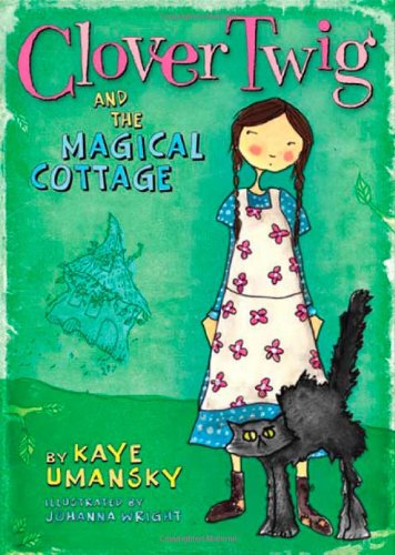 Image of Clover Twig and the Magical Cottage