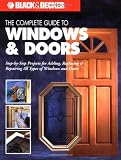 The Complete Guide to Doors and Windows (Black and Decker)