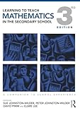 Learning to teach mathematics in the secondary school : a companion to school experience