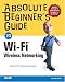 Search : Absolute Beginner's Guide to Wi-Fi Wireless Networking (Absolute Beginner's Guide)