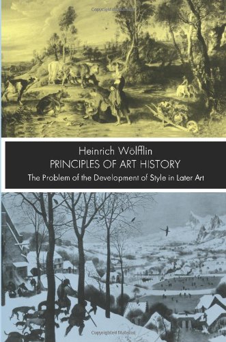 Principles of Art History: The Problem of the Development of Style in Later Art (Dover Fine Art, History of Art)