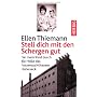 Stell dich mit den Schergen gut: Erinnerungen an d&hellip von Ellen Thiemann