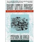 Eight little piggies : reflections in natural history