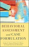 Behavioral Assessment and Case Formulation