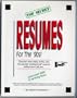 Top Secret Resumes for the '90S!