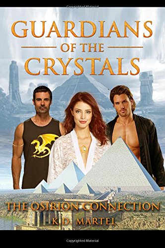 guardians of the crystals the osirion connection volume 1