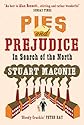 Pies and Prejudice: In Search of the North
