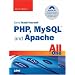 Sams Teach Yourself PHP, MySQL and Apache All in One (Sams Teach Yourself)