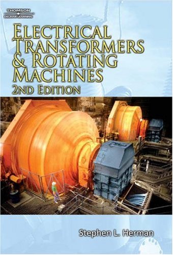 Electrical Transformers and Rotating Machines - Delmar Cengage Learning - DE-1401899420 - ISBN: 1401899420 - ISBN-13: 9781401899424