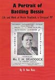 A portrait of battling Bessie : life and work of Bessie Braddock, a Liverpool MP