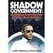 Shadow Government: What Obama Doesn't Want You to Know About His Czars