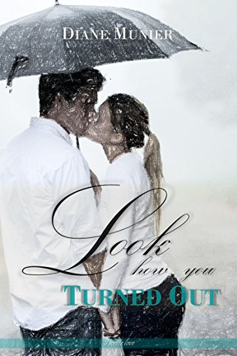 Look How You Turned Out