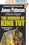 The Murder Of King Tut - The Plot To Kill The Child King - A Nonfiction Thriller