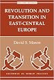 Revolution And Transition In East-central Europe: Second Edition (Dilemmas in World Politics)
