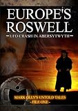 EUROPES ROSWELL UFO crash in Aberystwyth