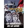 La Travers�e de la Loire - L'Effet d'un Rayon de Soleil