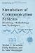 Simulation of Communication Systems: Modeling, Methodology and Techniques (Information Technology: Transmission, Processing and Storage)