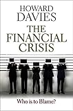 The financial crisis : who is to blame?