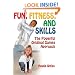 Fun, Fitness, and Skills: Powerful Original Games Approach